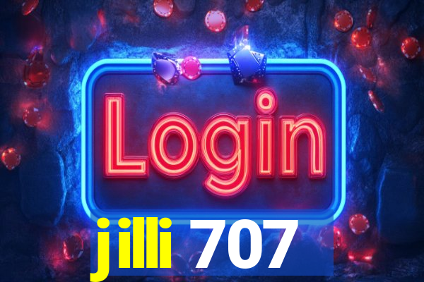 jilli 707